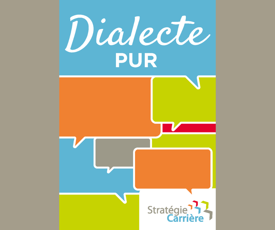 Jeu dialecte pur Stratégie Carrière