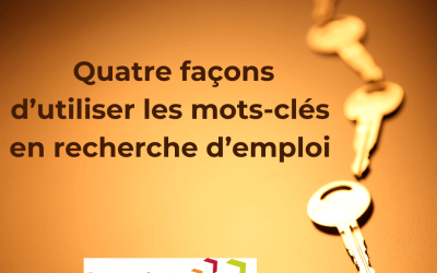 Quatre façons d&rsquo;utiliser les mots-clés en recherche d’emploi