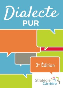 Jeu Dialecte PUR Jeu dialecte pur Stratégie Carrière
